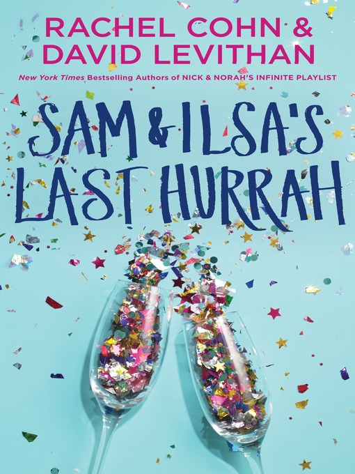 Title details for Sam & Ilsa's Last Hurrah by Rachel Cohn - Available